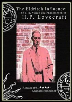 可怕的感染力 - H.P. Lovecraft 现象在线观看和下载