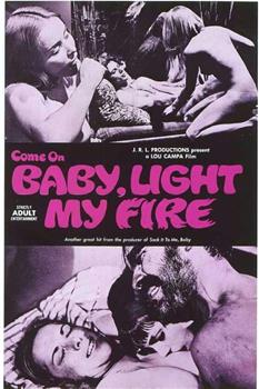 Come on Baby, Light My Fire在线观看和下载