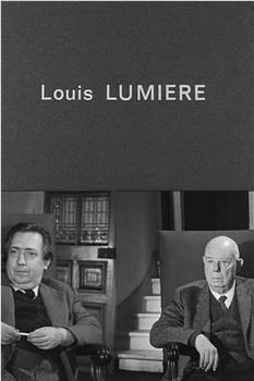 路易·卢米埃尔在线观看和下载
