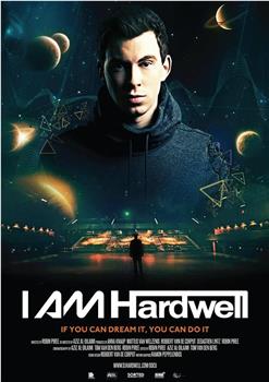 I AM Hardwell Documentary在线观看和下载