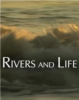 国家地理：河流与生活在线观看和下载