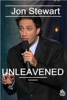 Jon Stewart: Unleavened在线观看和下载