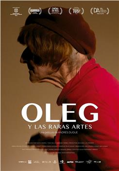 Oleg and the Rare Arts在线观看和下载