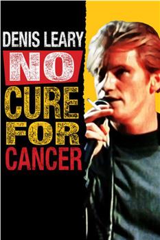 Denis Leary: No Cure for Cancer在线观看和下载