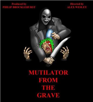 Mutilator from the Grave在线观看和下载