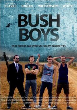 Bush Boys在线观看和下载
