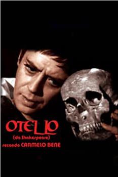 Otello di Carmelo Bene在线观看和下载