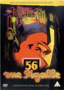 56, rue Pigalle在线观看和下载