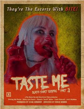 Taste Me: Death-scort Service Part 3在线观看和下载