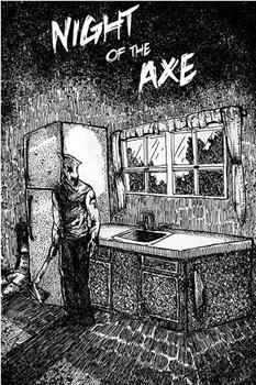 Night of the Axe在线观看和下载