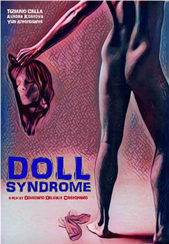 Doll Syndrome在线观看和下载