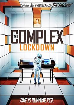 The Complex: Lockdown在线观看和下载