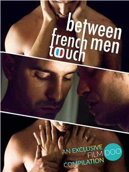 French Touch: Between Men在线观看和下载