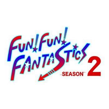 FUN！FUN！FANTASTICS SEASON2在线观看和下载