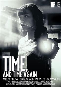 Time, and Time Again在线观看和下载