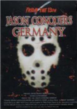 Friday the 13th - Jason conquers Germany在线观看和下载