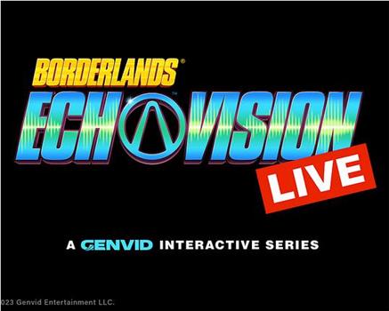 无主之地：EchoVision Live在线观看和下载