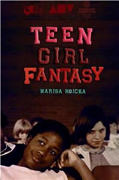 Teen Girl Fantasy在线观看和下载